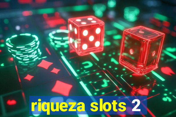 riqueza slots 2